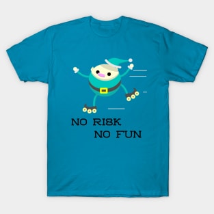 No Risk No Fun T-Shirt